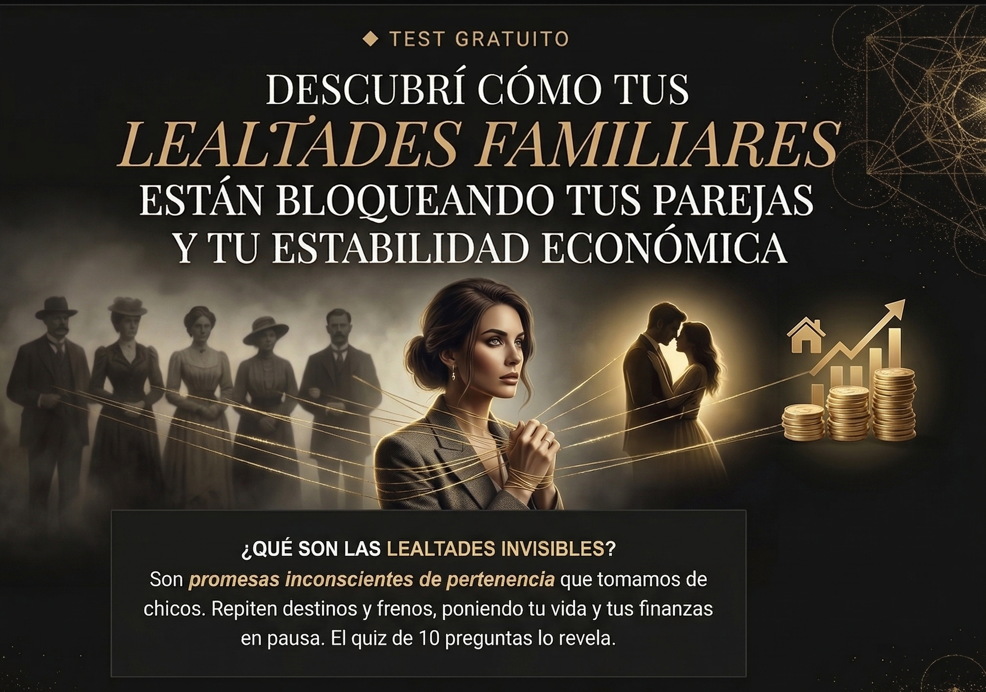 Descubre cómo tus lealtades familiares están bloqueando tus parejas y tu estabilidad económica